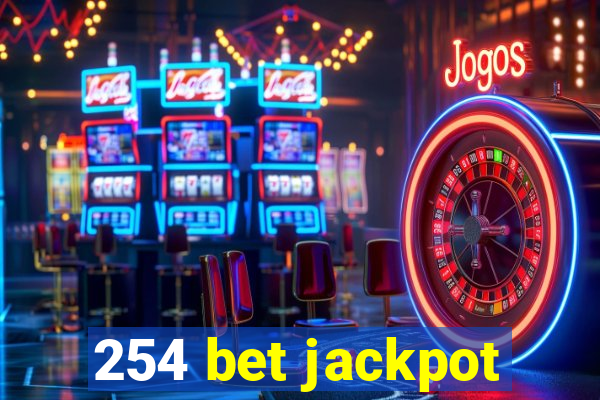 254 bet jackpot